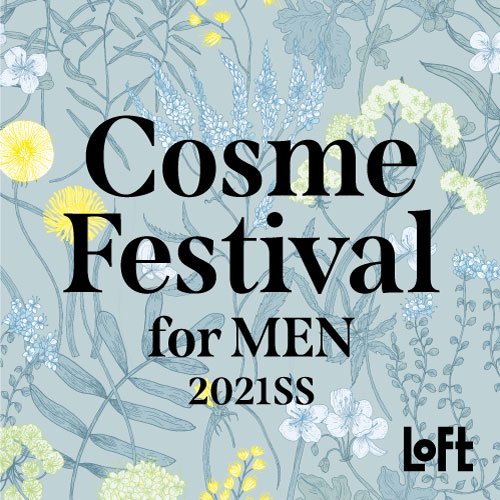 FINEBOYS × LOFT | Cosme Festival